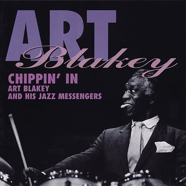 Chippin' In by Art Blakey & The Jazz Messengers