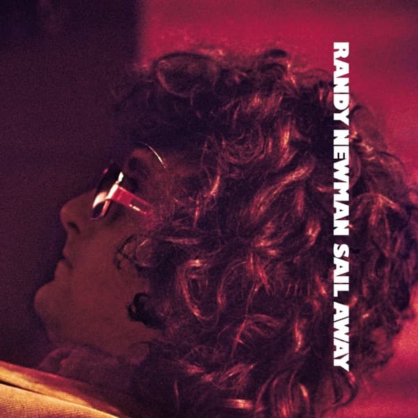 Sail Away (Bonus Tracks Version) [2002 Remaster] by Randy Newman