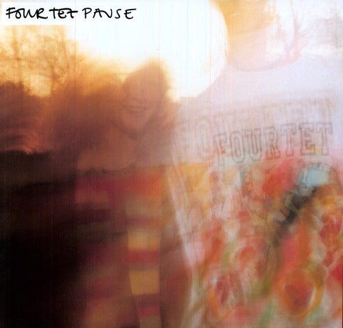 Four Tet- Pause