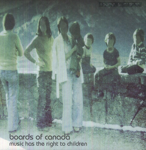 Boards of Canada- Music Has the Right to Children