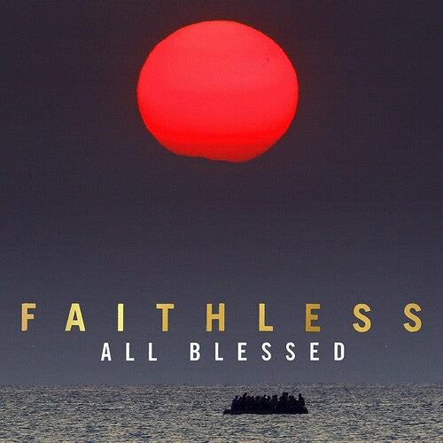 Faithless-  All Blessed