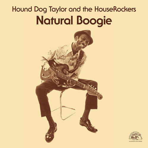 Hound Dog Taylor- Natural Boogie