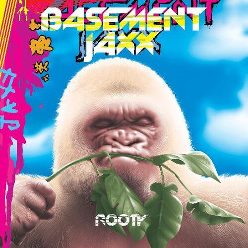 Basement Jaxx- Rooty