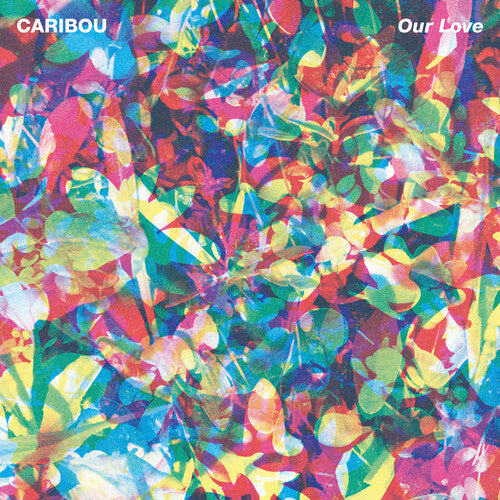 Caribou- Our Love