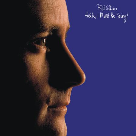 Analogue Productions- Phil Collins- Hello I Must Be Going!
