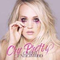Carrie Underwood- Cry Pretty