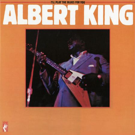 Albert King- I'll Play The Blues For You
