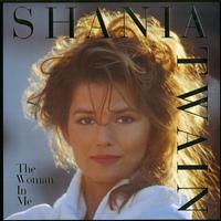 Shania Twain- The Woman In Me